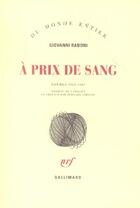 Couverture du livre « À prix de sang : Poèmes 1953-1987 » de Giovanni Raboni aux éditions Gallimard