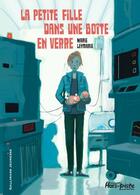 Couverture du livre « La petite fille dans une boîte en verre » de Marie Leymarie aux éditions Gallimard Jeunesse