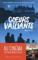 Couverture du livre « Coeurs vaillants » de Anne Kalicky aux éditions Flammarion Jeunesse