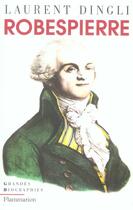 Couverture du livre « Robespierre » de Laurent Dingli aux éditions Flammarion