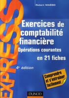 Couverture du livre « Exercices de comptabilite financière (4e édition) » de Robert Maeso aux éditions Dunod