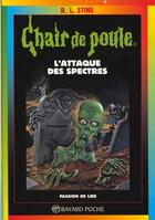 Couverture du livre « Chair de poule Tome 53 : l'attaque des spectres » de R. L. Stine aux éditions Bayard Jeunesse