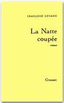 Couverture du livre « La natte coupée » de Francoise Xenakis aux éditions Grasset