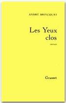 Couverture du livre « Les yeux clos » de Andre Brincourt aux éditions Grasset