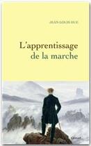 Couverture du livre « L'apprentissage de la marche » de Hue-J.L aux éditions Grasset