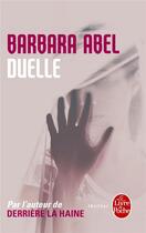 Couverture du livre « Duelle » de Barbara Abel aux éditions Le Livre De Poche