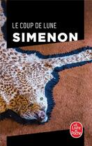 Couverture du livre « Le Coup de lune » de Georges Simenon aux éditions Le Livre De Poche