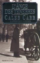 Couverture du livre « L'ange des ténébres » de Caleb Carr aux éditions Presses De La Cite