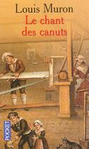 Couverture du livre « Le Chant Des Canuts » de Louis Muron aux éditions Pocket