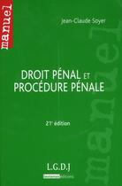 Couverture du livre « Droit pénal et procédure pénale (21e édition) » de Jean-Claude Soyer aux éditions Lgdj