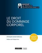 Couverture du livre « Le droit du dommage corporel » de Christophe Quezel-Ambrunaz aux éditions Lgdj