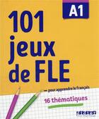 Couverture du livre « 101 jeux de FLE ; cahier ; A1 » de Pierre-Yves Roux et Gabriela Jardim aux éditions Didier