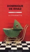 Couverture du livre « La poussette » de Dominique De Rivaz aux éditions Buchet Chastel