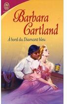 Couverture du livre « À bord du diamant bleu » de Barbara Cartland aux éditions J'ai Lu