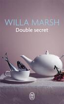 Couverture du livre « Double secret » de Willa Marsh aux éditions J'ai Lu