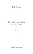 Couverture du livre « La sphere du silence » de Rudy Bernard aux éditions Editions Le Manuscrit