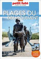 Couverture du livre « Plages du debarquement 2023 carnet petit fute » de Collectif Petit Fute aux éditions Le Petit Fute