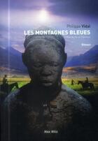 Couverture du livre « Les montagnes bleues » de Philippe Vidal aux éditions Max Milo
