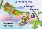 Couverture du livre « Le pacte de paix de l'abeille et la guepe » de Barbero Christel aux éditions Edilivre
