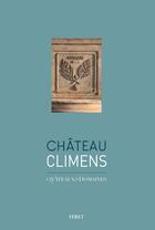 Couverture du livre « Château Climens » de Segolene Lefevre et Bruno Boidron aux éditions Feret