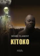 Couverture du livre « Kitoko » de Flament aux éditions Persee