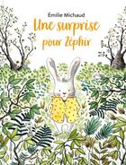 Couverture du livre « Une surprise pour Zéphir » de Emilie Michaud aux éditions Mineditions