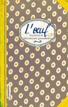 Couverture du livre « L'oeuf ; recettes et variations gourmandes » de Sonia Ezgulian aux éditions Les Cuisinieres