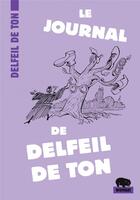 Couverture du livre « Le journal de Delfeil de Ton » de Delfeil De Ton aux éditions Wombat
