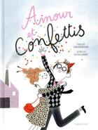 Couverture du livre « Amour et confettis » de Aurelie Guillerey et Emilie Chazerand aux éditions Sarbacane