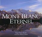 Couverture du livre « Mont blanc eternel (sep) » de Roger Frison-Roche aux éditions Arthaud