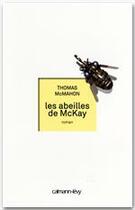 Couverture du livre « Les abeilles de McKay » de Thomas Mcmahon aux éditions Calmann-levy