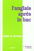 Couverture du livre « L'Anglais Apres Le Bac » de Bouscaren.Rivie aux éditions Ophrys