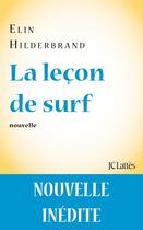 Couverture du livre « La leçon de surf » de Elin Hilderbrand aux éditions Lattes