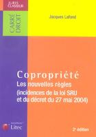 Couverture du livre « Copropriete ; les nouvelles regles ; incidence de loi sru (2e édition) » de Lafond aux éditions Lexisnexis