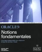 Couverture du livre « Oracle 9i Notions Fondamentales » de Abbey Michael aux éditions Campuspress