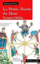 Couverture du livre « La petite muette du mont Sainte-Odile » de Emmanuel Viau aux éditions Signe