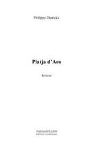 Couverture du livre « Platja d'Aro » de Philippe Dierickx aux éditions Le Manuscrit