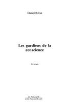 Couverture du livre « Les gardiens de la conscience » de Robin-D aux éditions Editions Le Manuscrit