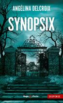 Couverture du livre « Synopsix » de Angélina Delcroix aux éditions Hugo Poche