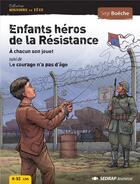 Couverture du livre « Enfants héros de la résistance ; roman » de Serge Boeche aux éditions Sedrap