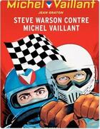 Couverture du livre « Michel Vaillant Tome 38 : Steve Warson contre Michel Vaillant » de Jean Graton aux éditions Dupuis