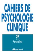 Couverture du livre « Cahiers de psychologie clinique T.37 » de Cahiers De Psychologie Clinique aux éditions De Boeck Superieur