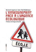 Couverture du livre « Enseignement Face À... (L') » de Bernard Legros et Jean-Noël Delplanque aux éditions Aden Belgique