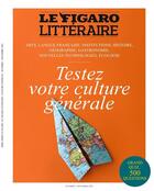 Couverture du livre « Testez votre culture générale » de Le Figaro aux éditions Societe Du Figaro