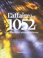 Couverture du livre « L'affaire des 1052 m2 - les vitraux de la cathedrale de nevers » de Jean De Loisy aux éditions Les Presses Du Reel