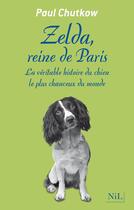 Couverture du livre « Zelda, reine de Paris » de Paul Chutkow aux éditions Nil Editions