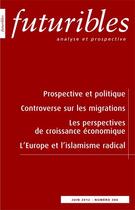 Couverture du livre « Futuribles 386, juin 2012. Prospective et politique : Controverse sur les migrations » de Michele Tribalat et Francis Aubert et Charles Du Granrut et Jean-Loup Molin et Caroline Larmagnac aux éditions Futuribles