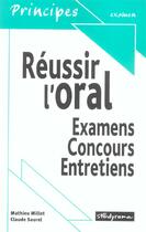 Couverture du livre « Réussir l'oral ; examens, concours, entretiens » de Claude Saurel et Mathieu Millet aux éditions Studyrama