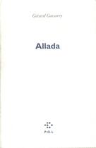 Couverture du livre « Allada » de Gérard Gavarry aux éditions P.o.l