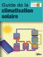 Couverture du livre « Guide de la climatisation solaire » de  aux éditions Edipa